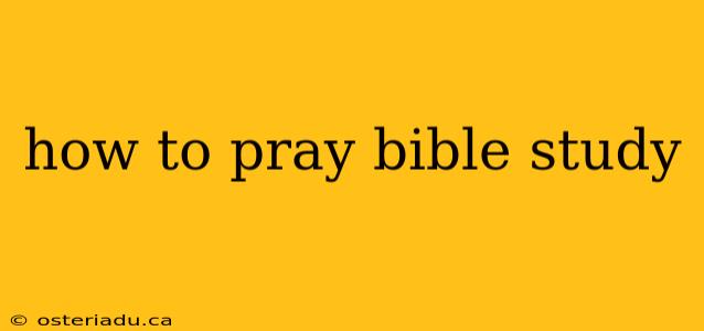 how to pray bible study