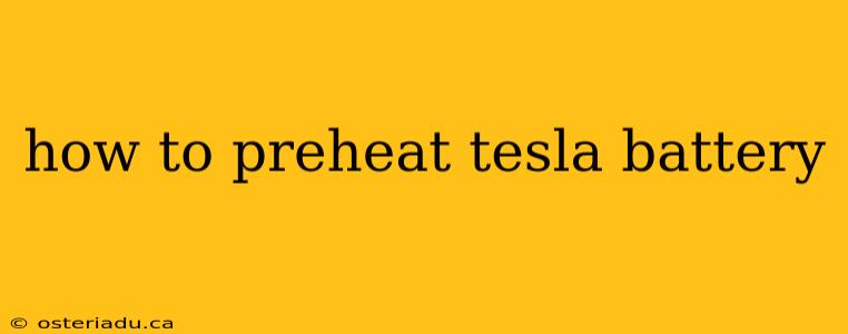 how to preheat tesla battery