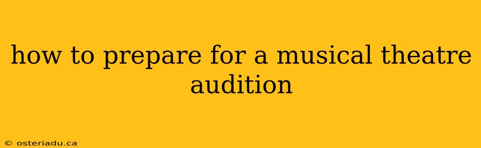 how to prepare for a musical theatre audition