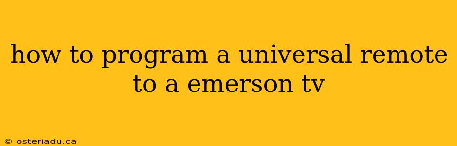 how to program a universal remote to a emerson tv