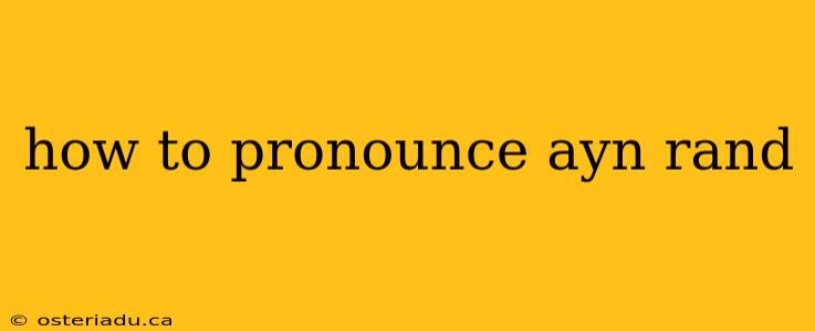 how to pronounce ayn rand