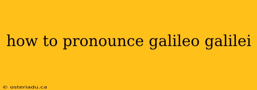 how to pronounce galileo galilei