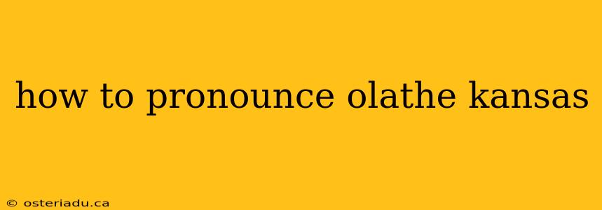 how to pronounce olathe kansas