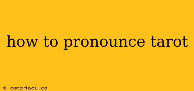 how to pronounce tarot