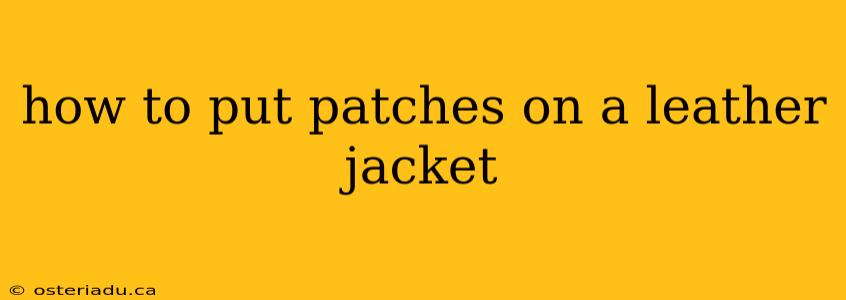 how to put patches on a leather jacket