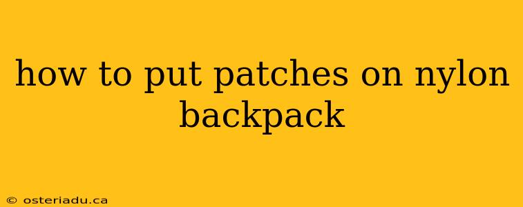 how to put patches on nylon backpack