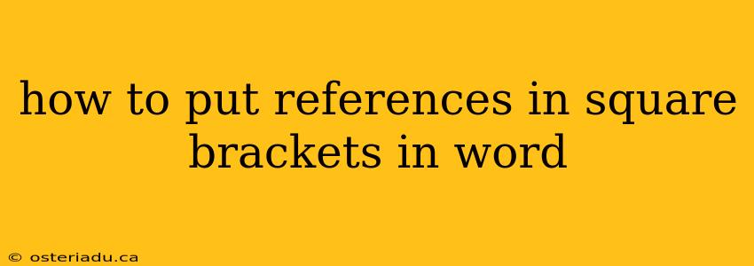 how to put references in square brackets in word