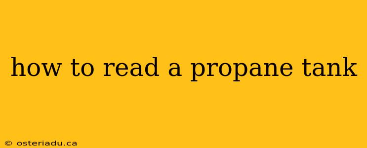 how to read a propane tank