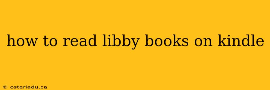 how to read libby books on kindle