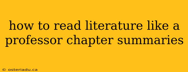 how to read literature like a professor chapter summaries