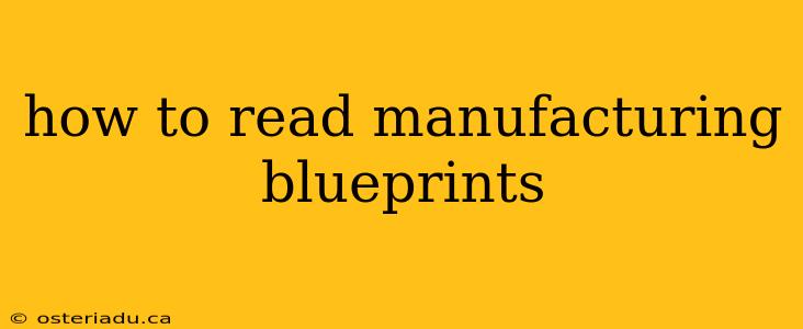 how to read manufacturing blueprints