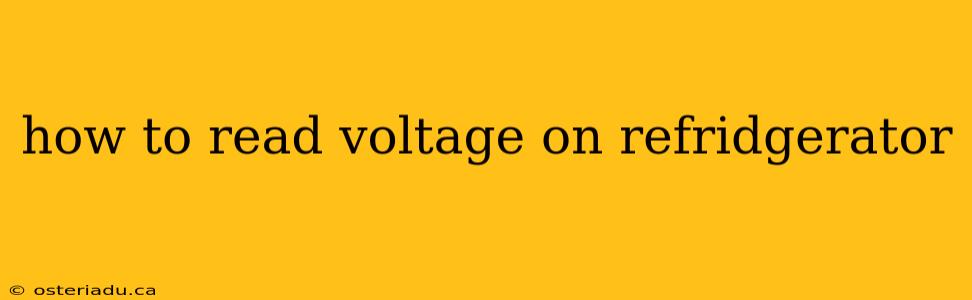 how to read voltage on refridgerator