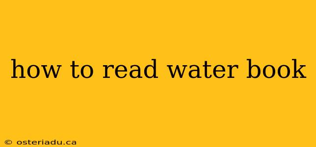 how to read water book