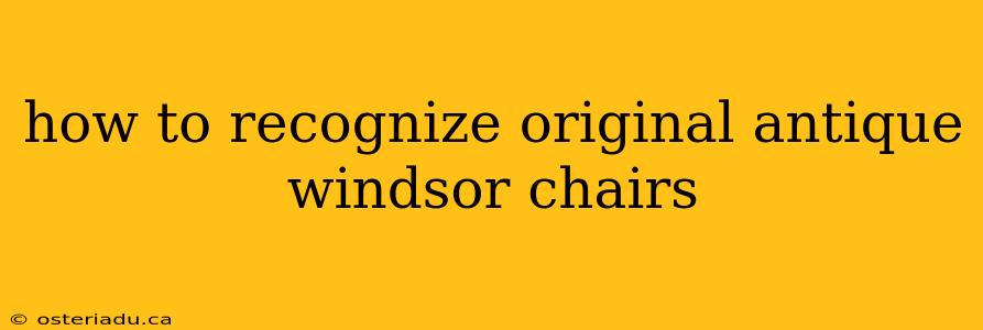 how to recognize original antique windsor chairs