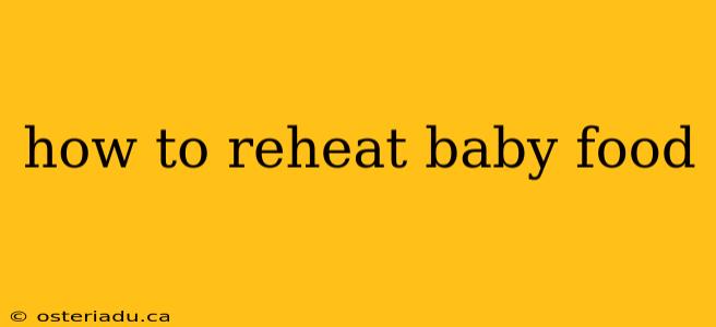 how to reheat baby food