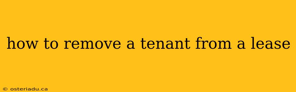 how to remove a tenant from a lease