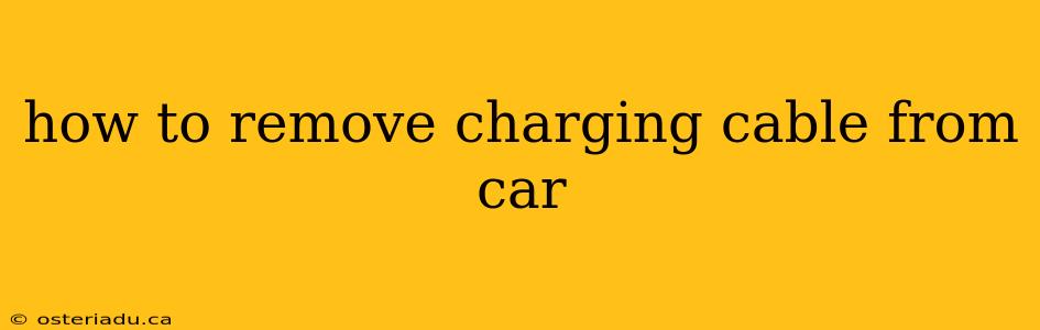 how to remove charging cable from car