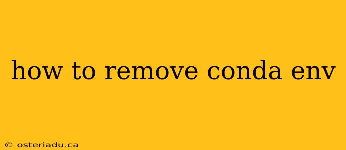 how to remove conda env