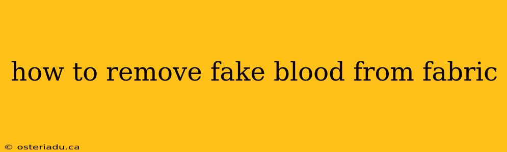 how to remove fake blood from fabric