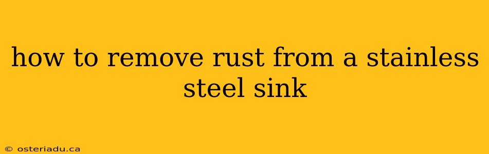 how to remove rust from a stainless steel sink