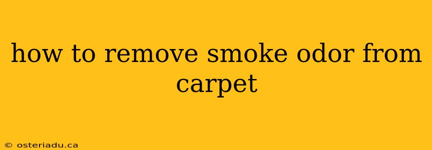 how to remove smoke odor from carpet