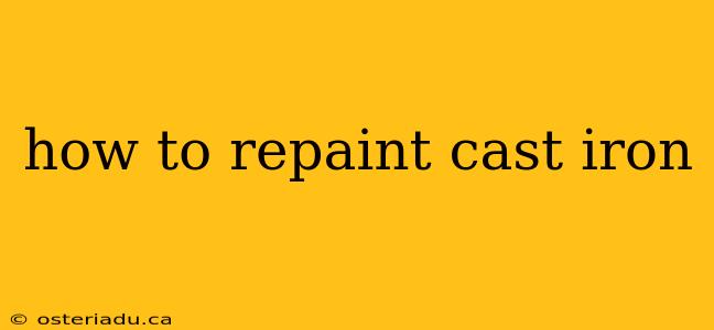 how to repaint cast iron