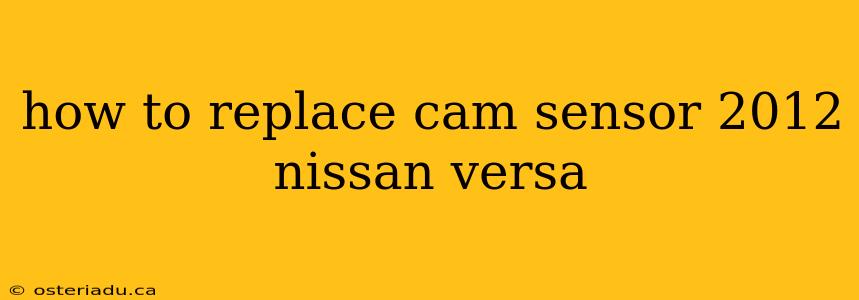 how to replace cam sensor 2012 nissan versa