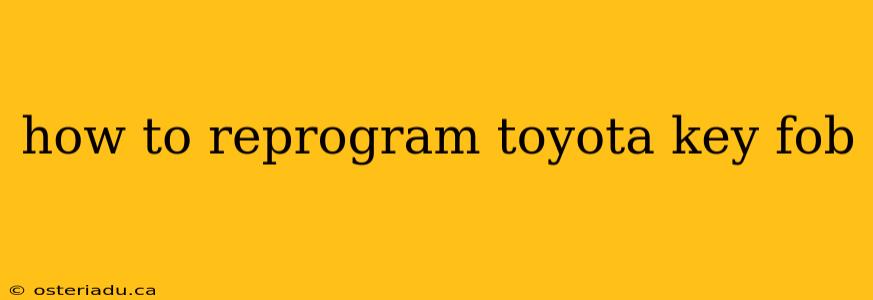 how to reprogram toyota key fob