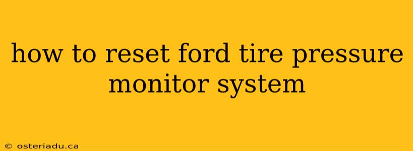 how to reset ford tire pressure monitor system