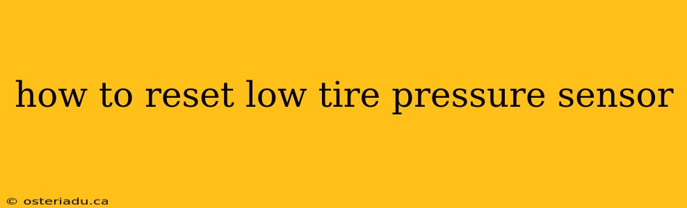 how to reset low tire pressure sensor