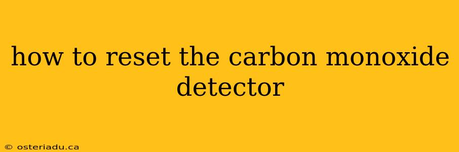 how to reset the carbon monoxide detector