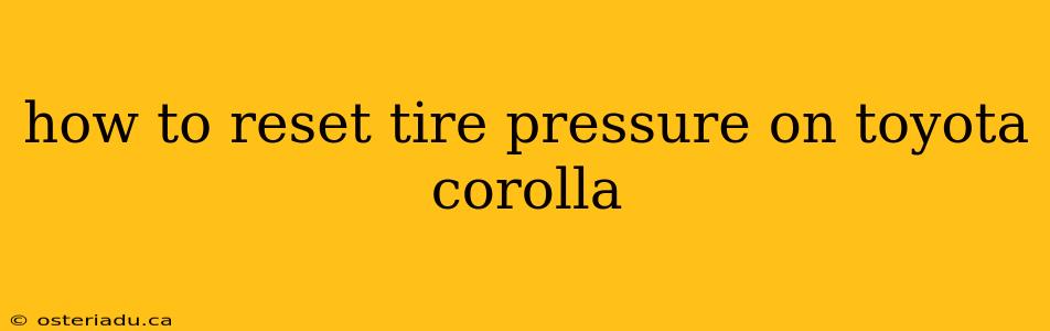 how to reset tire pressure on toyota corolla