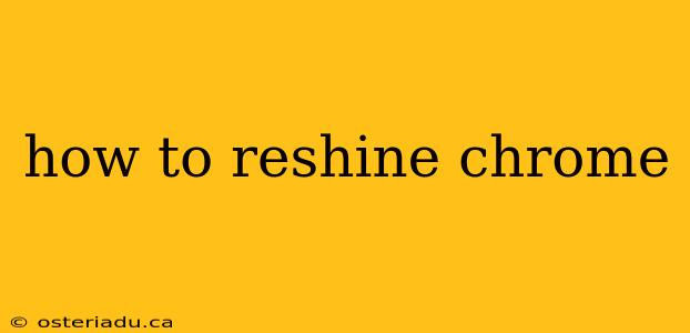 how to reshine chrome