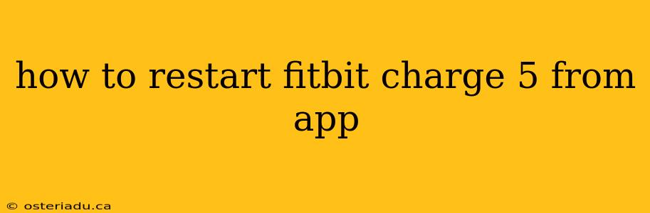 how to restart fitbit charge 5 from app