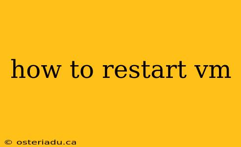 how to restart vm