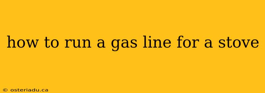 how to run a gas line for a stove