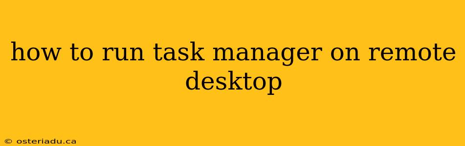 how to run task manager on remote desktop