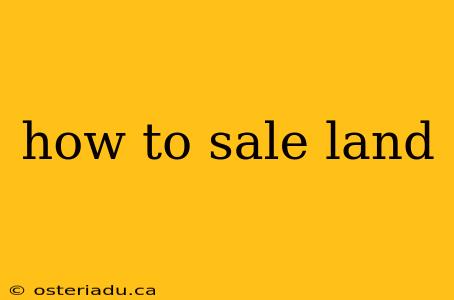 how to sale land