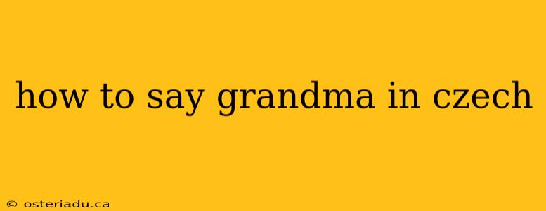 how to say grandma in czech