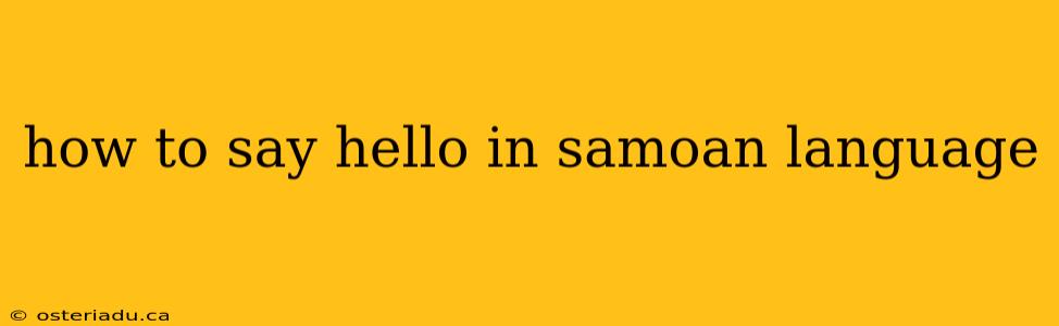 how to say hello in samoan language