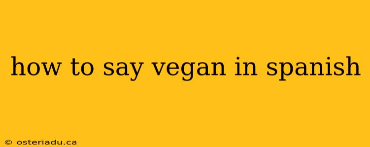 how to say vegan in spanish