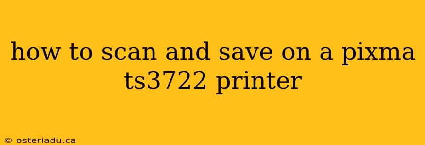 how to scan and save on a pixma ts3722 printer