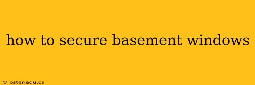 how to secure basement windows