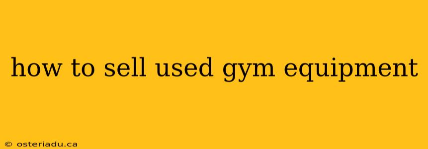 how to sell used gym equipment