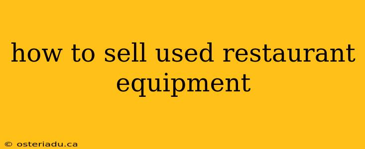 how to sell used restaurant equipment