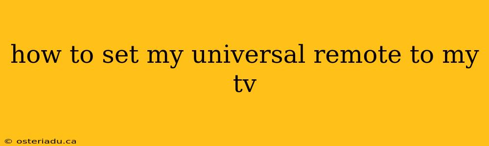 how to set my universal remote to my tv