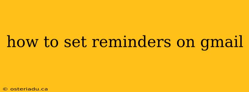 how to set reminders on gmail