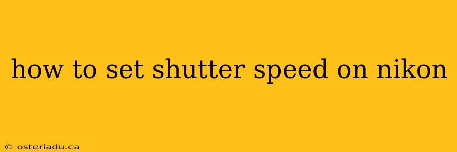 how to set shutter speed on nikon