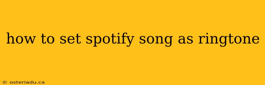 how to set spotify song as ringtone