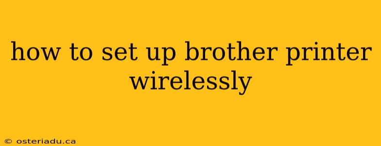 how to set up brother printer wirelessly